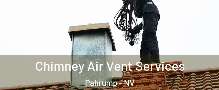  Chimney Air Vent Services Pahrump - NV