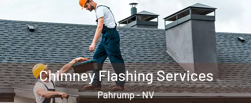  Chimney Flashing Services Pahrump - NV