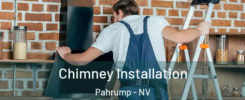  Chimney Installation Pahrump - NV
