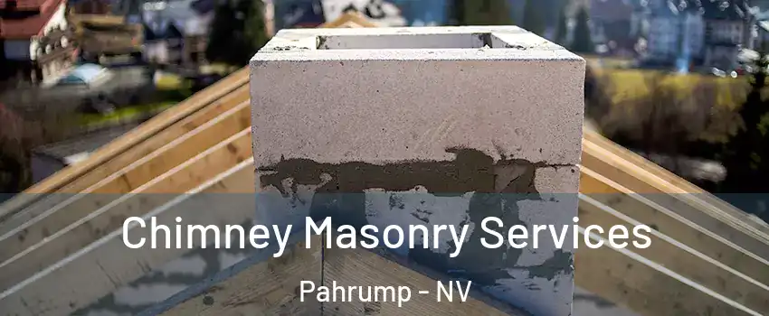  Chimney Masonry Services Pahrump - NV