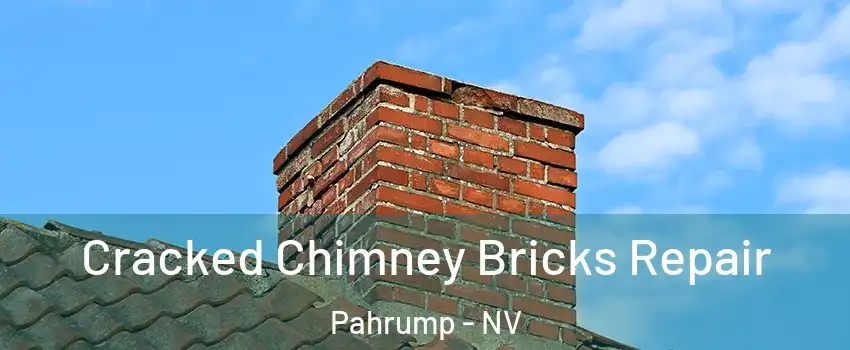  Cracked Chimney Bricks Repair Pahrump - NV