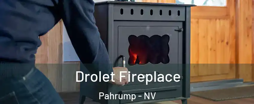  Drolet Fireplace Pahrump - NV