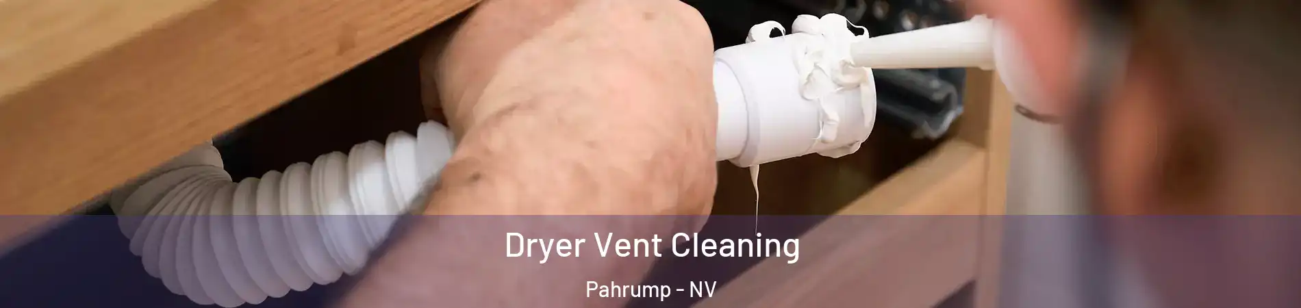  Dryer Vent Cleaning Pahrump - NV