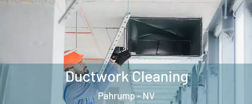  Ductwork Cleaning Pahrump - NV