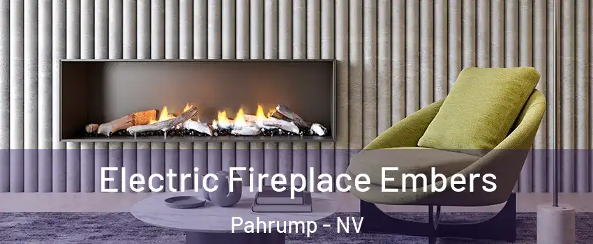  Electric Fireplace Embers Pahrump - NV