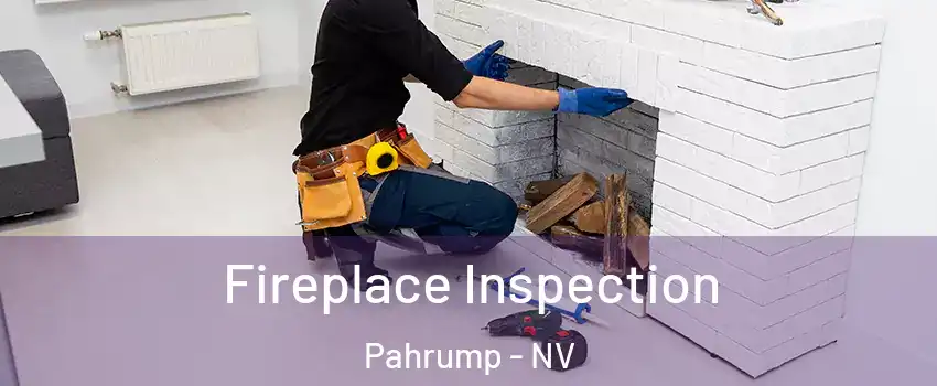  Fireplace Inspection Pahrump - NV