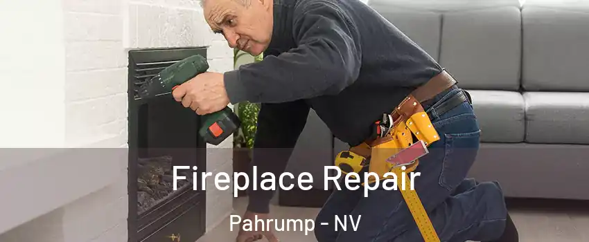  Fireplace Repair Pahrump - NV