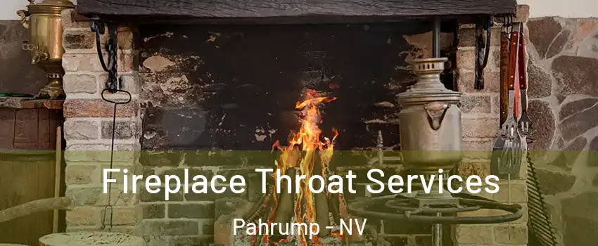  Fireplace Throat Services Pahrump - NV