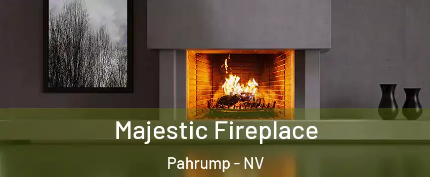  Majestic Fireplace Pahrump - NV