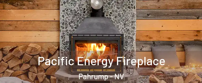  Pacific Energy Fireplace Pahrump - NV