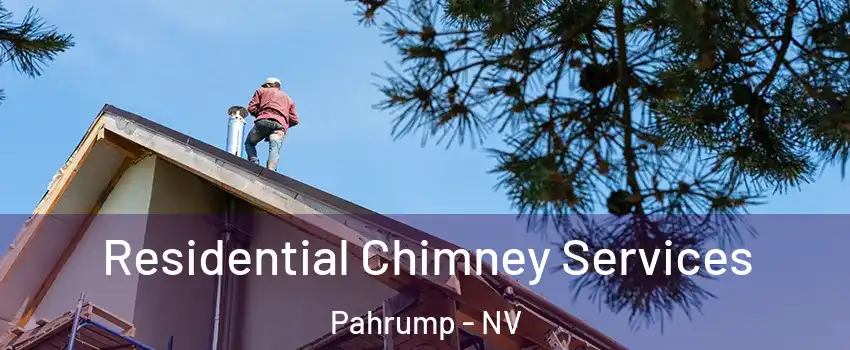  Residential Chimney Services Pahrump - NV