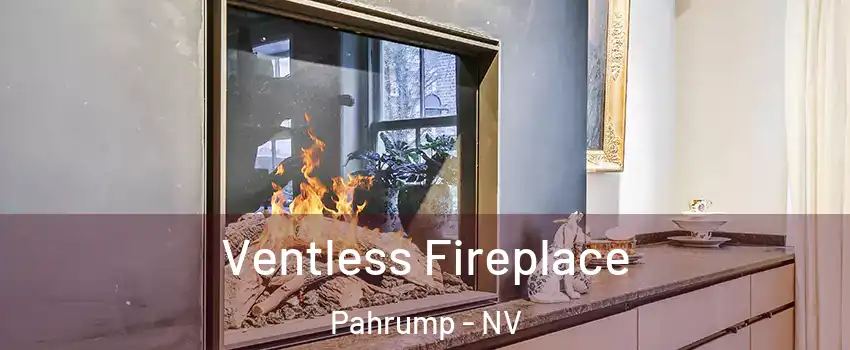  Ventless Fireplace Pahrump - NV